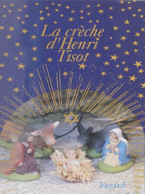 cover image of La crèche d'Henri Tisot